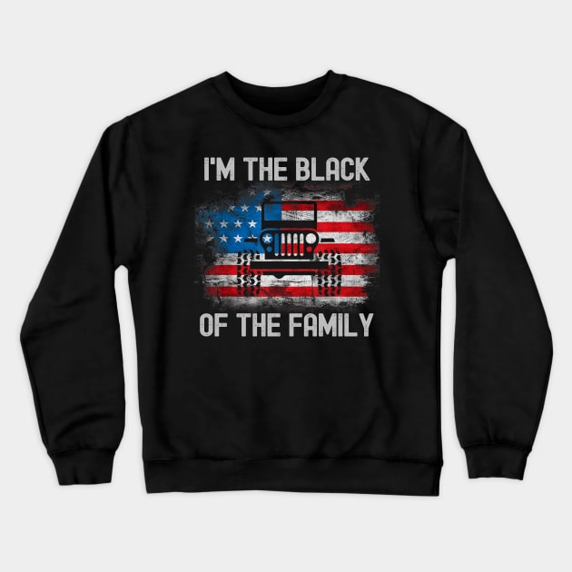 I'm The Black Jeep Of The Family Jeep American Flag Jeep Crewneck Sweatshirt by Oska Like